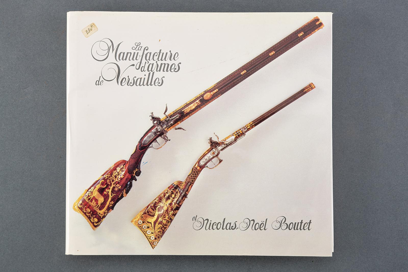"La Manufacture d'armes de Versailles e Nicolas N. Boutet"
