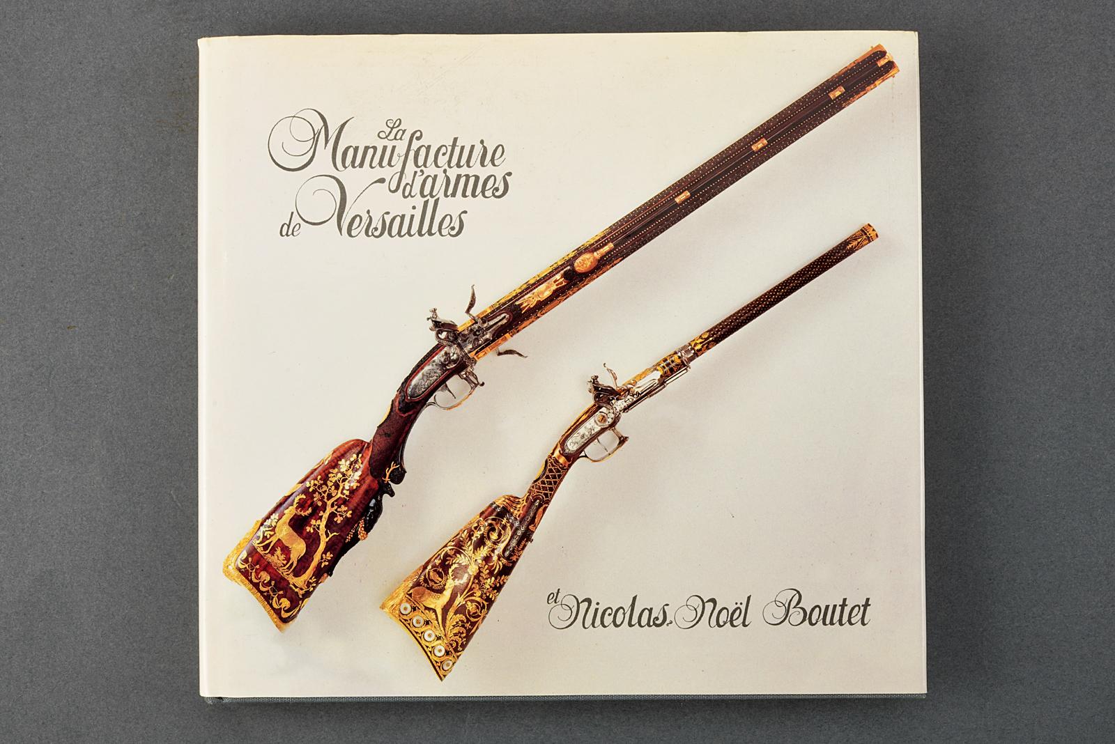 "La Manufacture d'armes de Versailles e Nicolas N. Boutet"